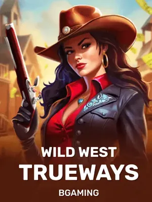 Wild West TRUEWAYS™